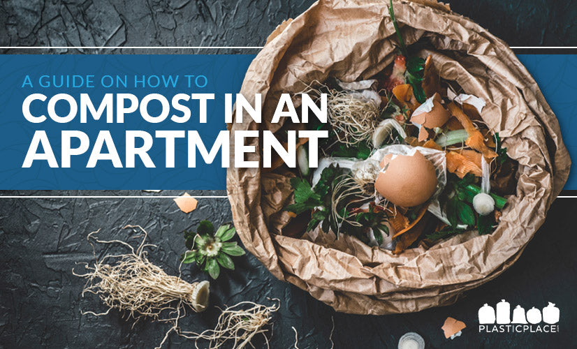 A Guide on How to Compost in an Apartment Plasticplace Trash Bags for Home and Business