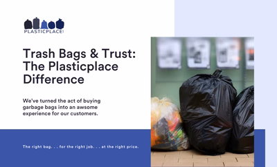 Trash Bags and Trust: The Plasticplace Difference