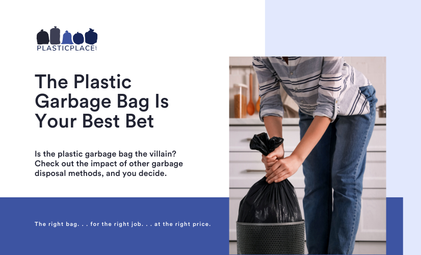 The Plastic Garbage Bag Is Your Best Bet